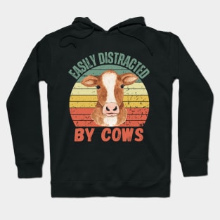 easily distracted by cows funny cow for cow lovers Hoodie